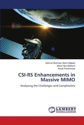 Salman Basheer Abdul Majeed, Abdul Haq Nalband, Keval Pankhaniya - CSI-RS Enhancements in Massive MIMO, Häftad