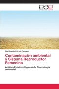 Contaminacion ambiental y Sistema Reproductor Femenino