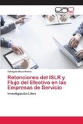 Retenciones del ISLR y Flujo del Efectivo en las Empresas de Servicio