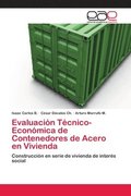 Evaluacion Tecnico-Economica de Contenedores de Acero en Vivienda