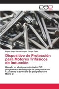 Dispositivo de Proteccion para Motores Trifasicos de Induccion
