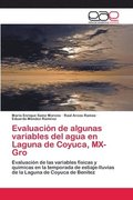 Evaluacion de algunas variables del agua en Laguna de Coyuca, MX-Gro