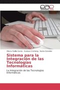 Sistema para la Integracion de las Tecnologias Informaticas