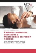 Factores maternos asociados a macrosomia en recien nacidos