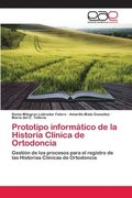 Prototipo informatico de la Historia Clinica de Ortodoncia