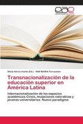 Transnacionalizacin de la educacin superior en Amrica Latina