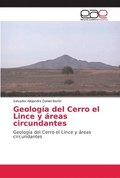 Geologa del Cerro el Lince y reas circundantes