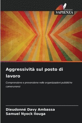 Dieudonné Davy Ambassa, Samuel Nyock Ilouga - Aggressività sul posto di lavoro, Häftad. Tillgänglighet: Lägg i varukorg