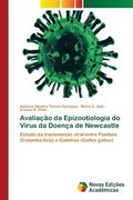 Avaliacao da Epizootiologia do Virus da Doenca de Newcastle