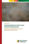 Desobedincia Civil como Direito Fundamental