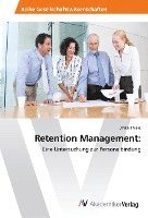 Ulrike Thiele - Retention Management:, Häftad. Tillgänglighet: Lägg i varukorg