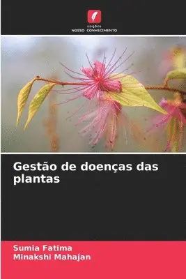 Sumia Fatima, Minakshi Mahajan - Gestão de doenças das plantas, Häftad. Tillgänglighet: Lägg i varukorg