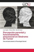 Percepcion parental y funcionamiento psicosocial en Sindrome de Turner