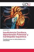 Insuficiencia Cardiaca, Hipertension Pulmonar y Cardiopatia Isquemica