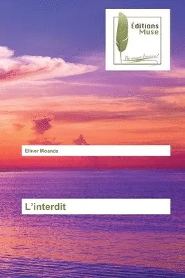 Elinor Moanda - L'interdit, Häftad. Tillgänglighet: Lägg i varukorg
