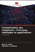 Cristallisation des complexes