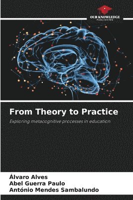 Álvaro Alves, Abel Guerra Paulo, António Mendes Sambalundo - From Theory to Practice, Häftad