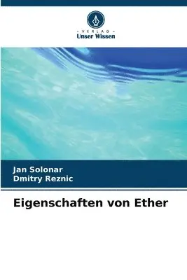 Jan Solonar, Dmitry Reznic - Eigenschaften von Ether, Häftad. Tillgänglighet: Lägg i varukorg