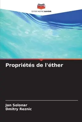 Jan Solonar, Dmitry Reznic - Propriétés de l'éther, Häftad. Tillgänglighet: Lägg i varukorg
