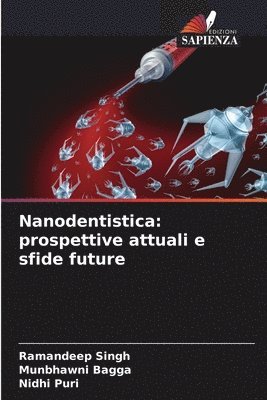 Ramandeep Singh, Munbhawni Bagga, Nidhi Puri - Nanodentistica, Häftad