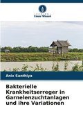 Bakterielle Krankheitserreger in Garnelenzuchtanlagen und ihre Variationen
