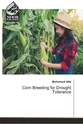 Mohamed Atta - Corn Breeding for Drought Tolerance, Häftad. Tillgänglighet: Lägg i varukorg
