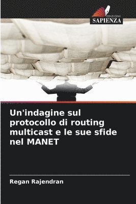 Regan Rajendran - Un'indagine sul protocollo di routing multicast e le sue sfide nel MANET, Häftad