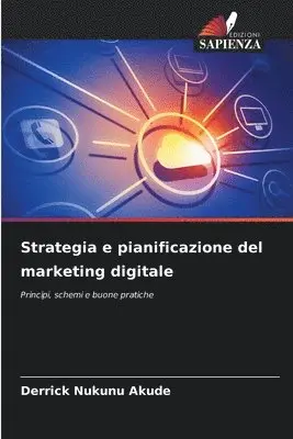 Derrick Nukunu Akude - Strategia e pianificazione del marketing digitale, Häftad. Tillgänglighet: Lägg i varukorg