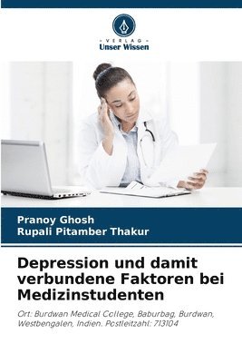 Pranoy Ghosh, Rupali Pitamber Thakur - Depression und damit verbundene Faktoren bei Medizinstudenten, Häftad