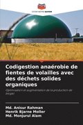 Codigestion anarobie de fientes de volailles avec des dchets solides organiques