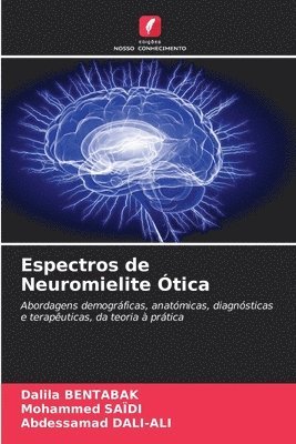 Dalila Bentabak, Mohammed Saïdi, Abdessamad Dali-Ali - Espectros de Neuromielite Ótica, Häftad