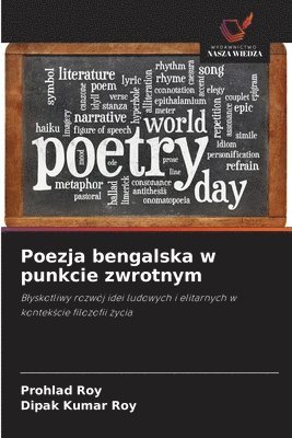 Poezja bengalska w punkcie zwrotnym