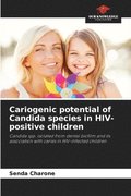 Cariogenic potential of Candida species in HIV-positive children