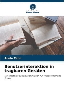 Adela Calin - Benutzerinteraktion in tragbaren Geräten, Häftad