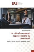rle des organes reprsentatifs du personnel