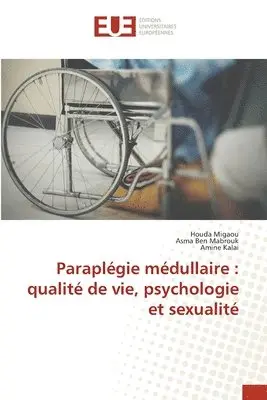Houda Migaou, Asma Ben Mabrouk, Amine Kalai - Paraplégie médullaire, Häftad. Tillgänglighet: Lägg i varukorg