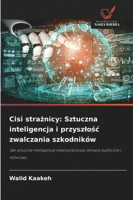 Walid Kaakeh - Cisi strażnicy, Häftad. Tillgänglighet: Lägg i varukorg