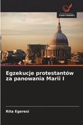 Egzekucje protestant�w za panowania Marii I