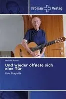 Manfred Schwarz - Und wieder öffnete sich eine Tür, Häftad. Tillgänglighet: Lägg i varukorg