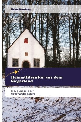 Heinz Bensberg - Heimatliteratur aus dem Siegerland, Häftad