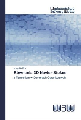 Yong-Ho Kim - Równania 3D Navier-Stokes, Häftad