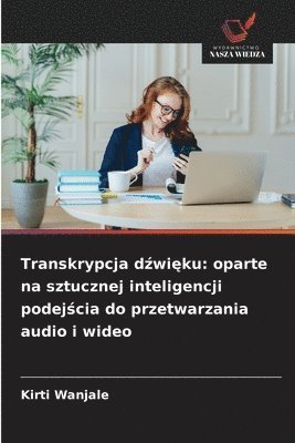Kirti Wanjale - Transkrypcja dźwięku, Häftad