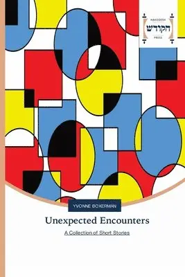 Yvonne Boxerman - Unexpected Encounters, Häftad. Tillgänglighet: Lägg i varukorg