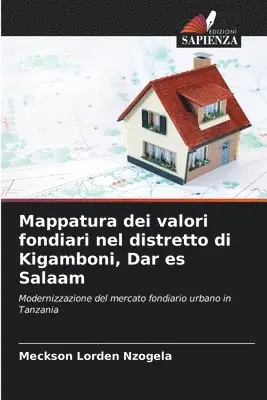 Meckson Lorden Nzogela - Mappatura dei valori fondiari nel distretto di Kigamboni, Dar es Salaam, Häftad. Tillgänglighet: Lägg i varukorg