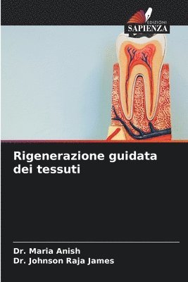 Maria Anish, Johnson Raja James - Rigenerazione guidata dei tessuti, Häftad