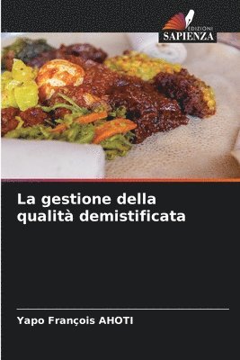 Yapo François Ahoti - gestione della qualità demistificata, Häftad