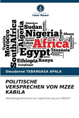 Politische Versprechen Von Mzee Kabila