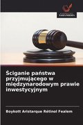 ?ciganie pa?stwa przyjmuj?cego w mi?dzynarodowym prawie inwestycyjnym