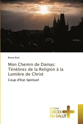 Bruno Etan - Mon Chemin de Damas, Häftad. Tillgänglighet: Lägg i varukorg