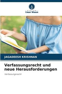 Verfassungsrecht und neue Herausforderungen